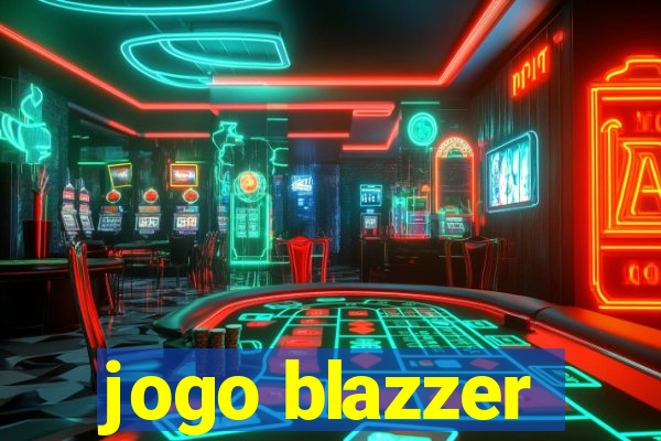 jogo blazzer